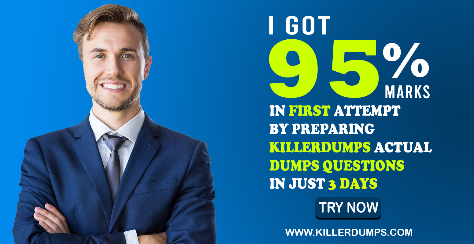 Pass your Exam with Killerdumps actuall dumps questions