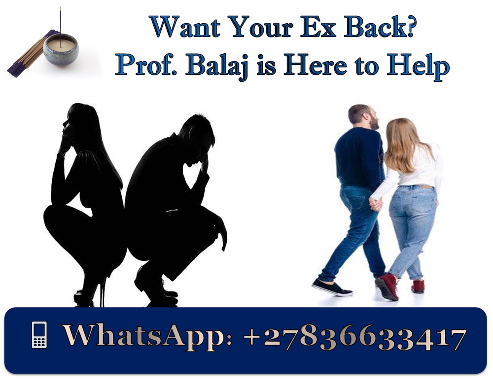 Heartbroken? Win Your Ex Back with This Strong Lost Love Spell That Works Overnight (WhatsApp +27836633417)