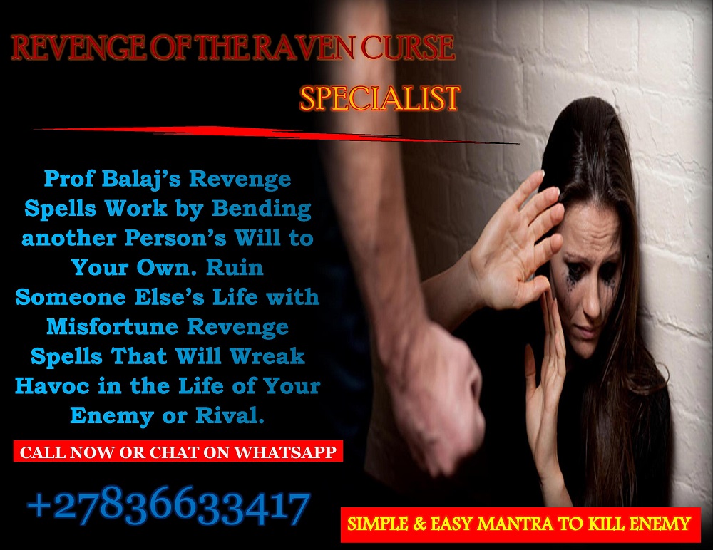 Best Revenge Spells to Make Someone Pay for Their Actions — Powerful Vengeance Spells for Protection & Payback +27836633417